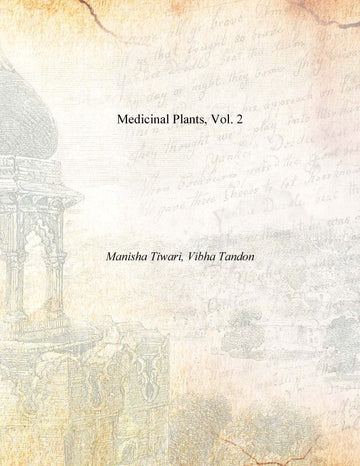 Medicinal Plants Volume Vol. 2nd [Hardcover]