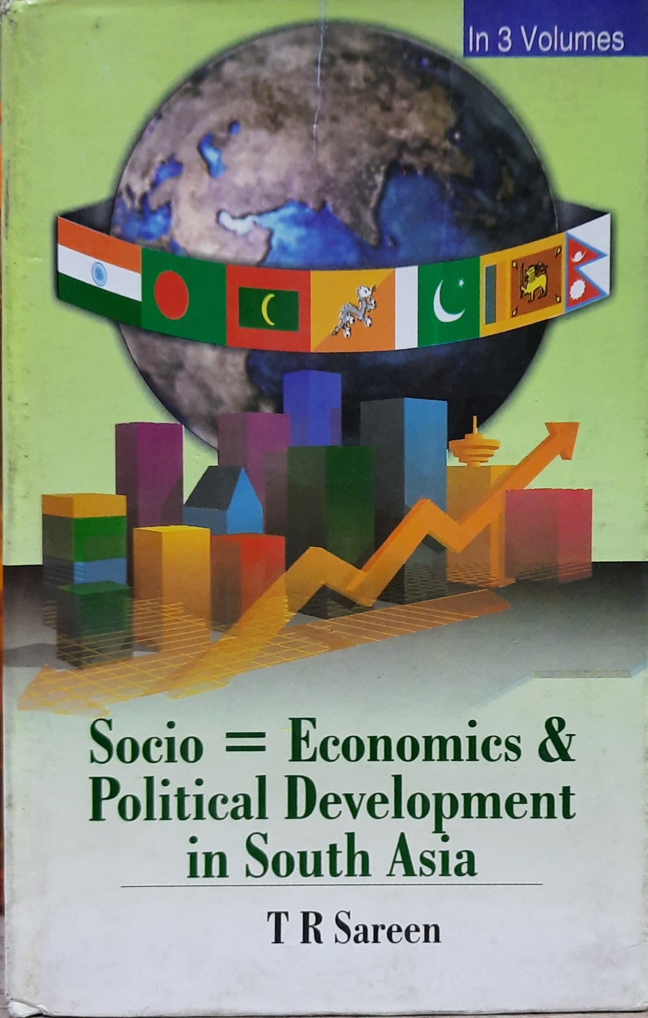 Socio-Economic and Political Development in South Asia Volume 3 Vols. Set [Hardcover]