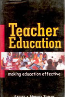 Teacher Education: Making Education Effective [Hardcover]