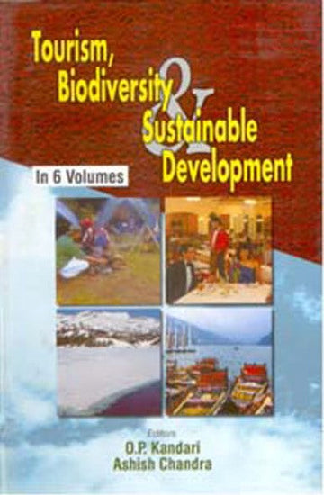 Tourism, Biodiversity and Sustainable Development Volume 6 Vols. Set [Hardcover]
