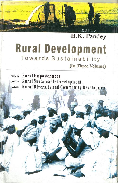 Rural Development: Towards Sustainability (Rural Diversity and Community Development) Volume Vol. 3rd [Hardcover]