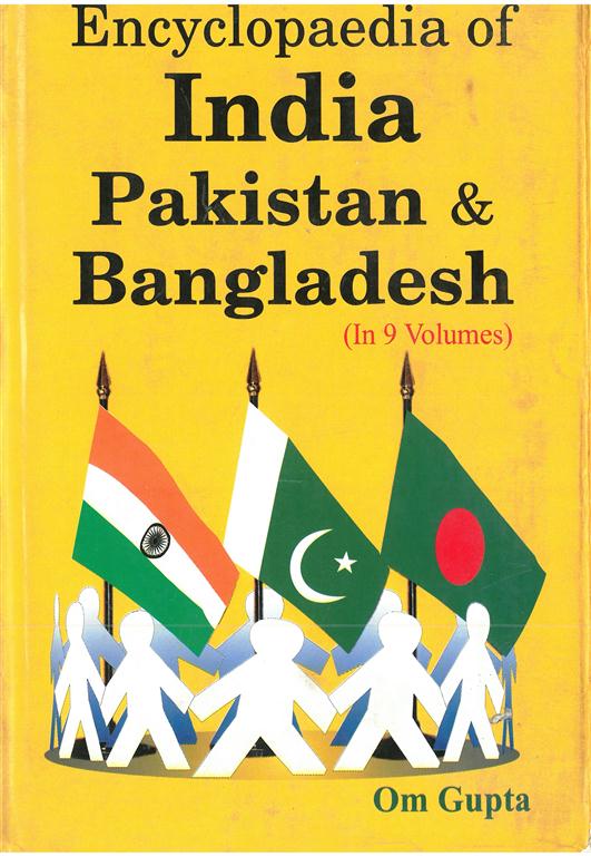 Encyclopaedia of India, Pakistan and Bangladesh Volume 9 Vols. Set [Hardcover]