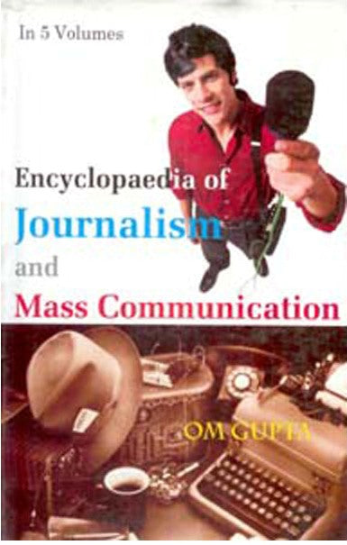 Encyclopaedia of Journalism and Mass Communication (Mass Media and Press Laws) Volume Vol. 4th [Hardcover]
