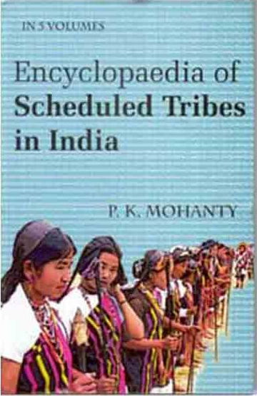 Encyclopaedia of Scheduled Tribes in India Volume 5 Vols. Set [Hardcover]