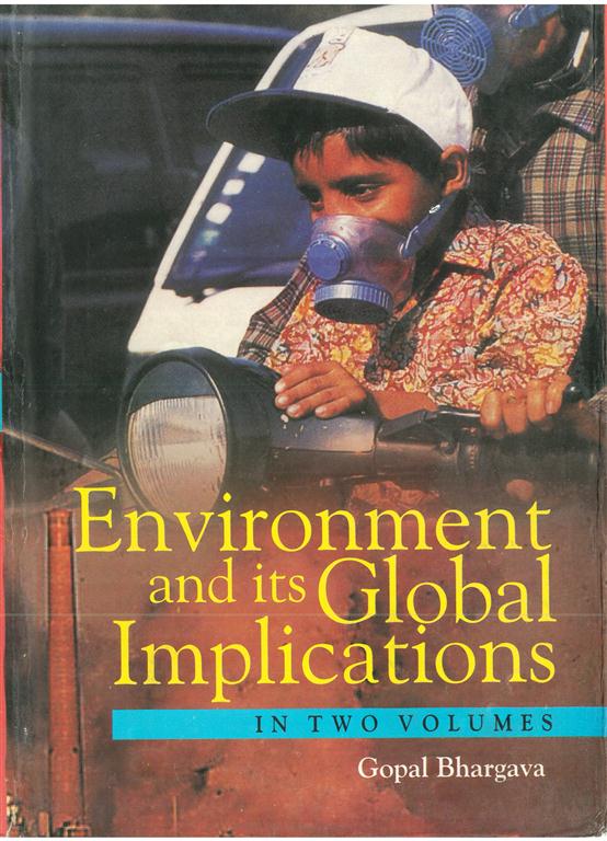 Environment and Its Global Implications (Theory and Practice) Volume Vol. 1st [Hardcover]