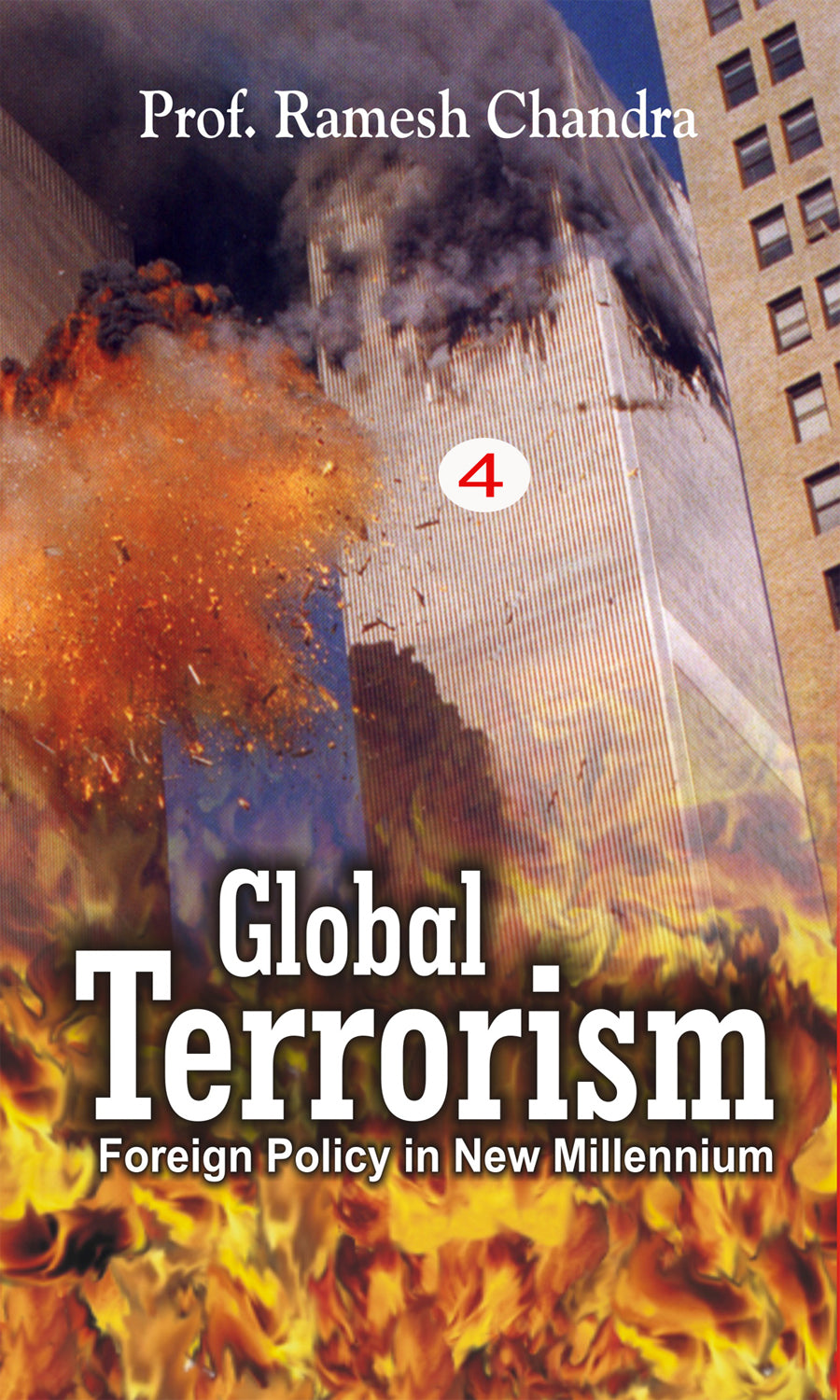 Global Terrorism: a Threat to Humanity (Terrorism in India) Volume Vol. 6th [Hardcover]