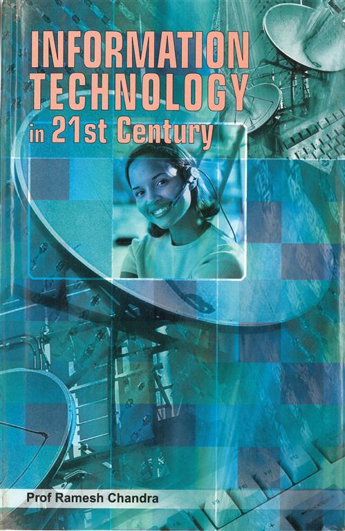 Information Technology in 21St Century (Dimensions of Information Technology Issues) Volume Vol. 9th [Hardcover]