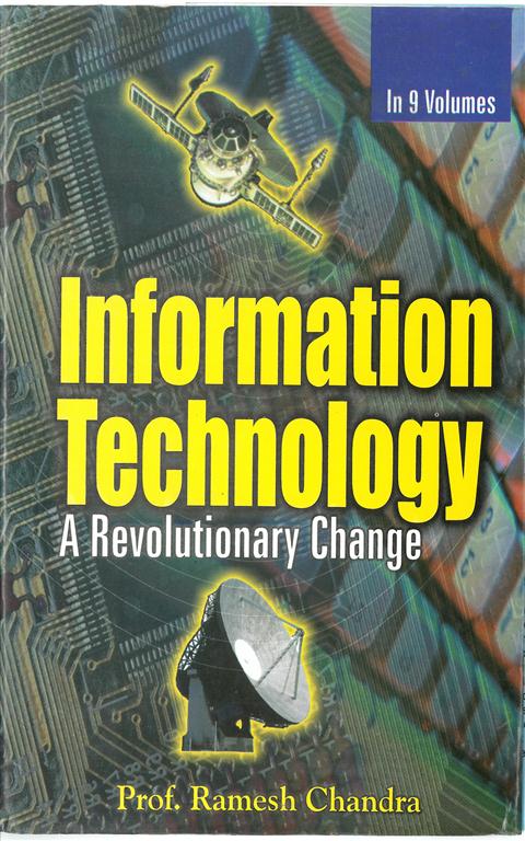 Information Technology: a Revolutionary Change (Economic and Political Dimensions of Information Age) Volume Vol. 3rd [Hardcover]