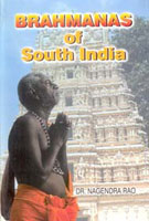 Brahmanas of South India: Historical and Tradition