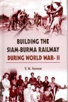 Building the Siam Burma Railway During World War-Ii