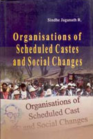Organisations of Scheduled Castes and Social Changes [Hardcover]