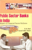 Public Sector Banks in India: Impact of Financial Sectors Reforms [Hardcover]