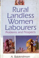 Rural Landless Women Labourers: Problems and Prospects