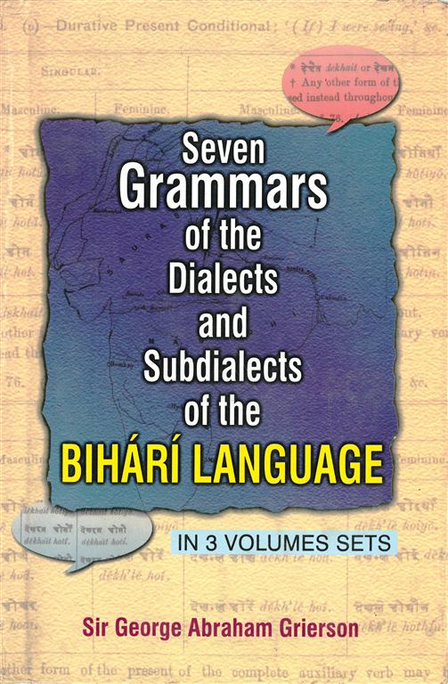 Seven Grammar of the Dialects Sub Dialects Subdialects of the Bihari Language Volume 3 Vols. Set [Hardcover]