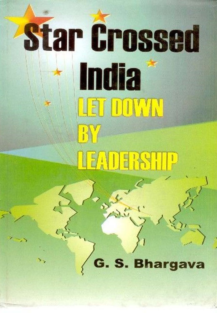 Star Crossed India: Let Down By Leadership