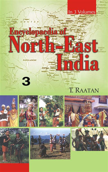 Encyclopaedia of North-East India (Sikkim, Nagaland, Tripura) Volume Vol. 3rd [Hardcover]