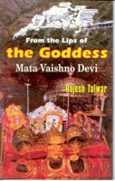 From the Lips of the Goddess: Mata Vaishno Devi