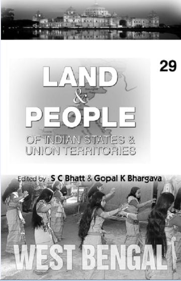 Land and People of Indian States & Union Territories (West Bengal) Volume Vol. 29th