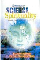 Symbiosis of Science and Spirituality Generation of Innovation in Science For Human Survival [Hardcover]