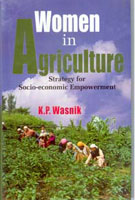 Women in Agriculture: Strategy For Socio-Economic Empowerment [Hardcover]