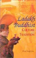 Ladakh Buddhist Culture and Tradition [Hardcover]