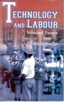 Technology and Labour Selected Essays