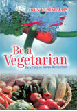 Be a Vegetarian [Hardcover]