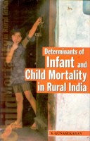 Determinants of Infant and Child Mortality in Rural India