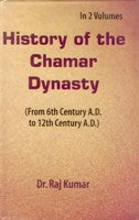 History of Chamar Dynasty Volume 2 Vols. Set [Hardcover]