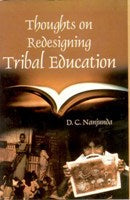 Thought On Redesigning Tribal Education: the Why and What?