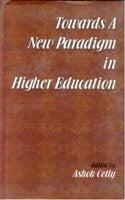 Towards a New Paradigm in Higher Education Appropriate Knowledge: Essays in Intellectual Swaraj [Hardcover]