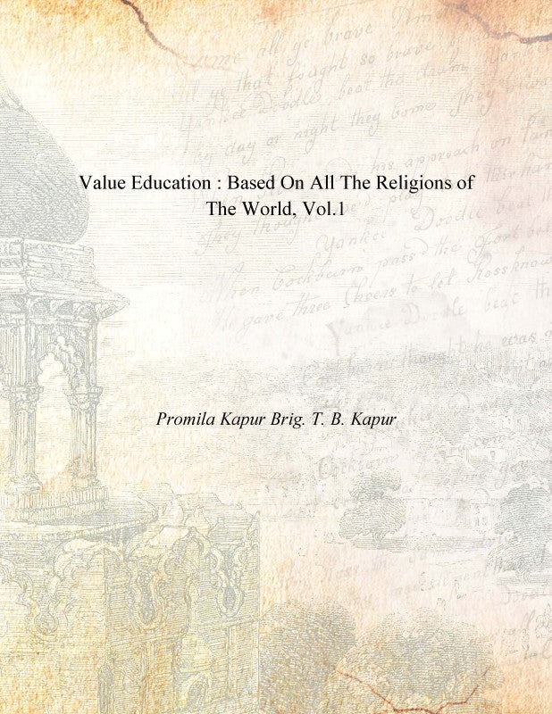 Value Education : Based On All the Religions of the World Volume Vol. 1st [Hardcover]