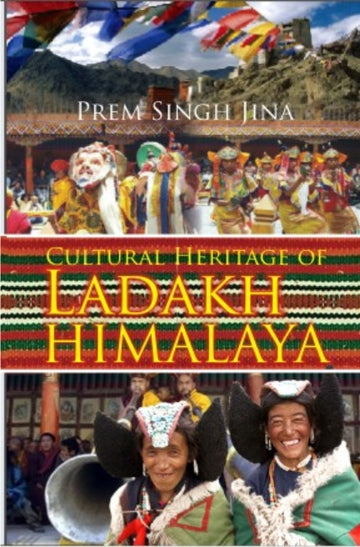Cultural Heritage of Ladakh Himalaya