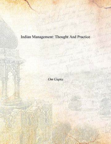 Indian Management: Thought and Practice [Hardcover]