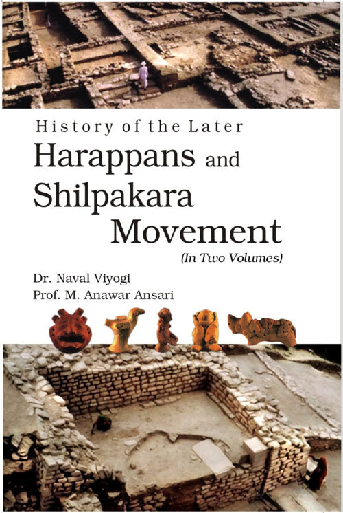 History of the Later Harappans and Shilpakara Movement Volume 2 Vols. Set [Hardcover]