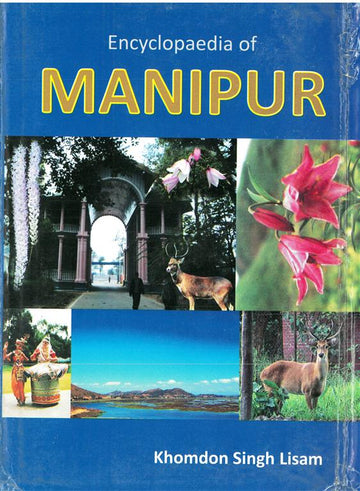 Encyclopaedia of Manipur Volume 3 Vols. Set [Hardcover]