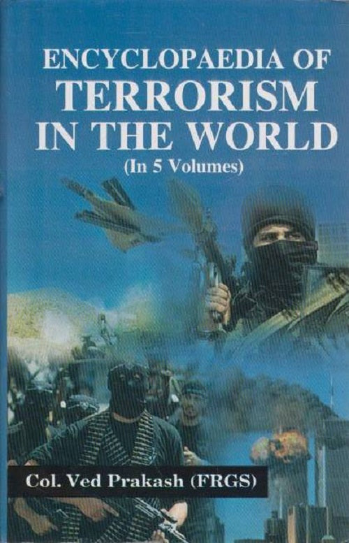 Encyclopaedia of Terrorism in the World Volume 5 Vols. Set [Hardcover]