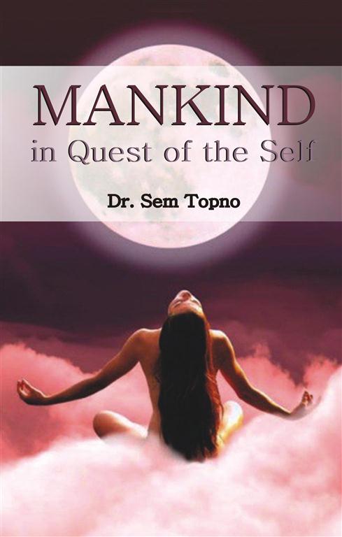 Mankind in Quest of the Self [Hardcover]