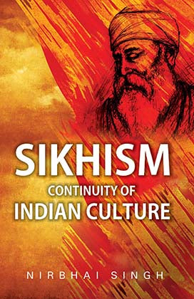 Sikhism: Continuity of Indian Culture [Hardcover]