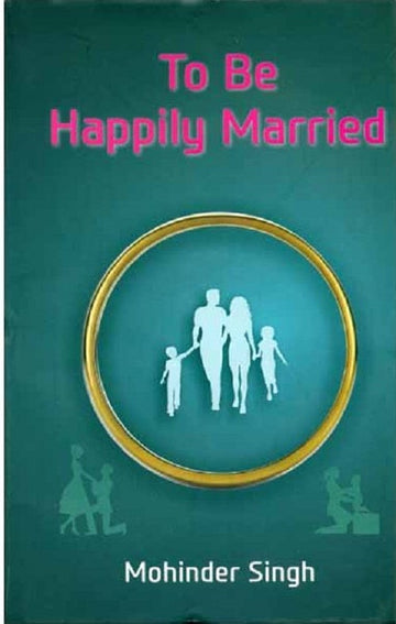 To Be Happily Married