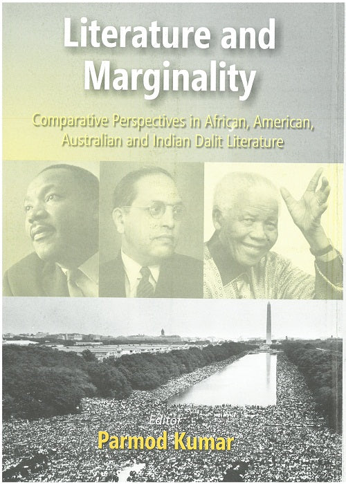 Literature and Merginality: Comparative Perspectives in African American Australian and Indian Dalit Literature