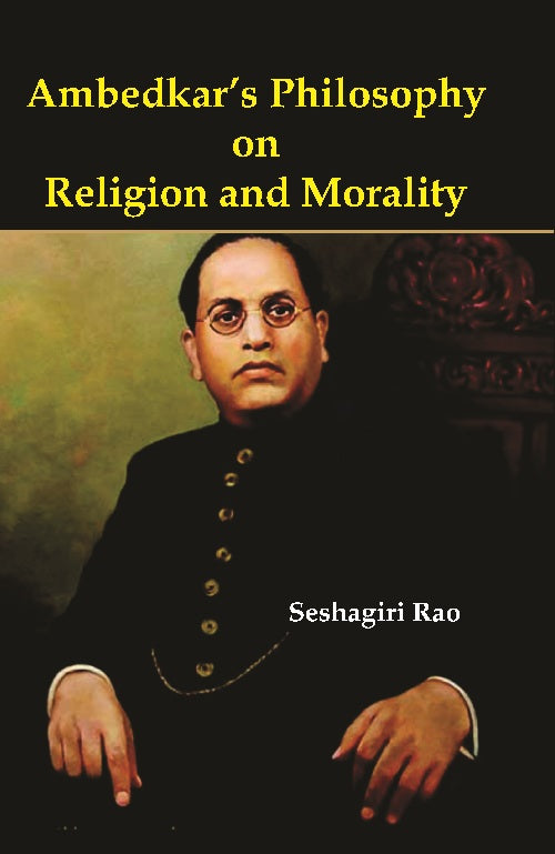 Ambedkar's Philosophy On Religion and Morality [Hardcover]