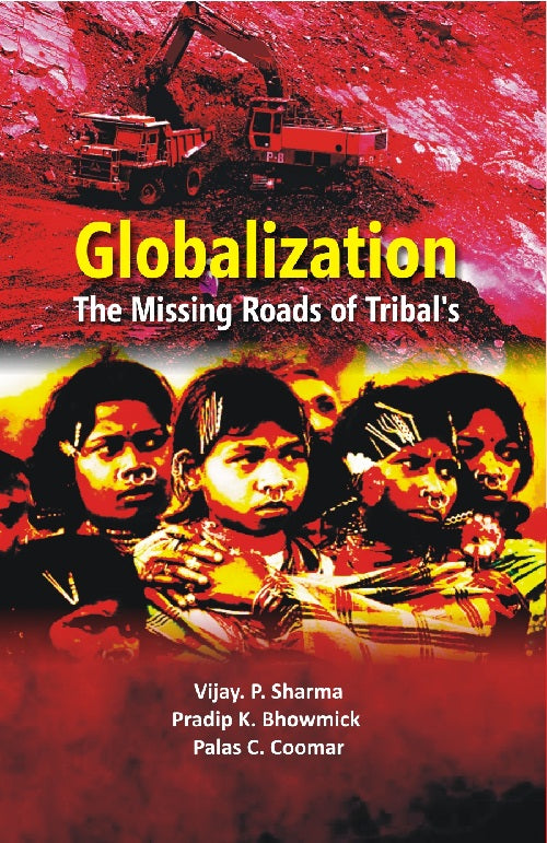 Globalisation: the Missing Roads of Tribal [Hardcover]