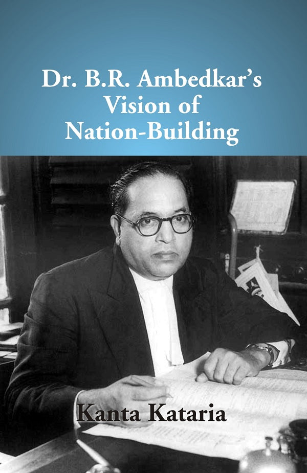 Dr B. R. Ambedkar's Vision of Nation-Building [Hardcover]