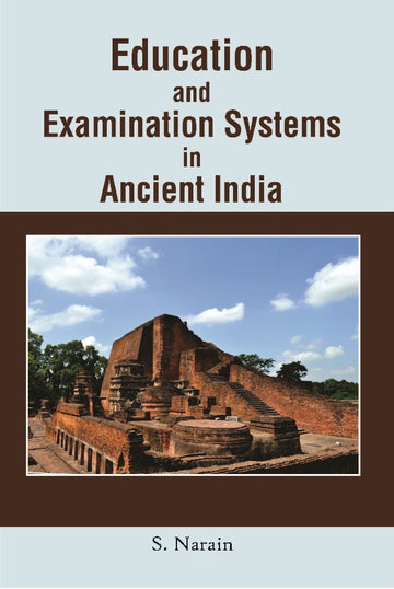 Education and Examination Systems in Ancient India [Hardcover]