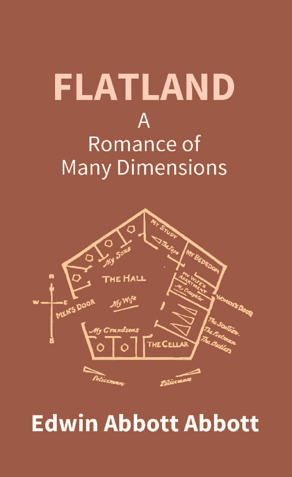 Flatland: a Romance of Many Dimensions