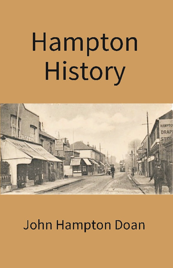 Hampton History: an Account of the Pennsylvania Hamptons in America in the Line of John Hampton, Jr. of Wrightstown With an Appendix Treating of Some Other Branches