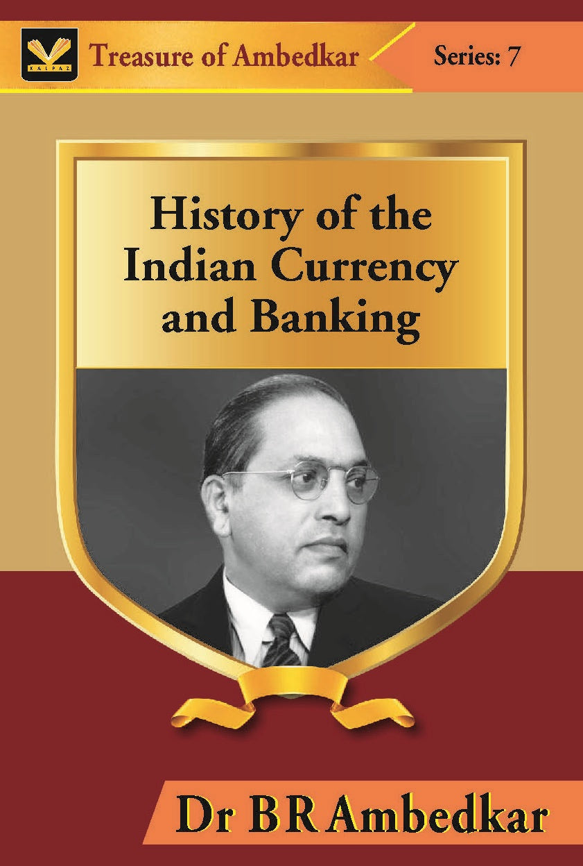 History of the Indian Currency and Banking