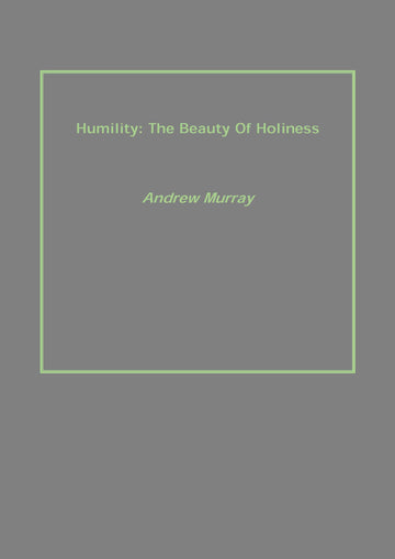 Humility: the Beauty of Holiness
