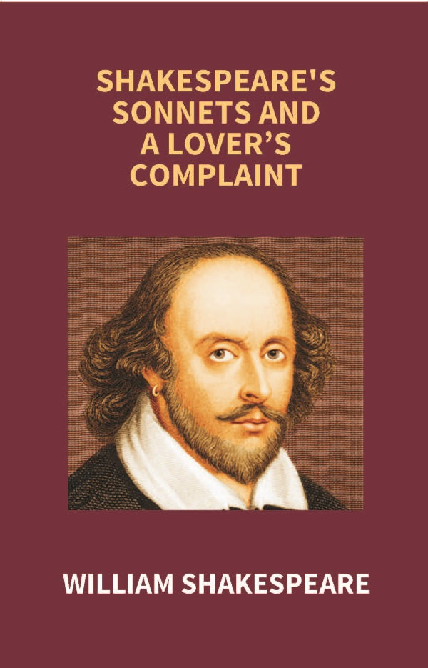 Shakespeare's Sonnets and a Lovers Complaint